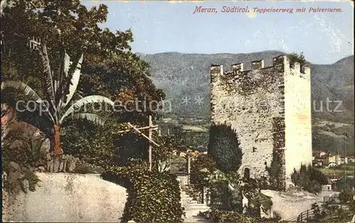 Meran Tappeinerweg mit Pulverturm Kat. Merano