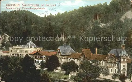 Karlsbad Eger Boehmen Giesshuebl Sauerbrunn Beamten und Versendungsgebaeude Kat. Karlovy Vary