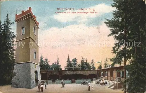 Neustaedtel Sachsen Erzgebirge Koehlerturm Gleesberge Bahnpost  Kat. Schneeberg