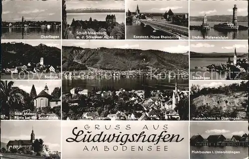 Ludwigshafen Bodensee ueberlingen Schloss Meersburg Neue Rheinbruecke Lindau Hafeneinfahrt Bodman Sipplingen Insel Mainau Heidenhoehlen Birnau Pfahlbauten Unteruhldingen Kat. Bodman Ludwigshafen