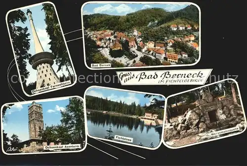 Bad Berneck Ochsenkopf Fersehturm Aussenturm Fichtelsee Weissmainquelle Kat. Bad Berneck Fichtelgebirge