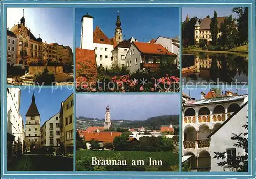 Braunau Inn Stadtplatz Fischerbrunnen Rathaus Malerwinkel Schloss Hagenau Stadttorturm Arkadenhof