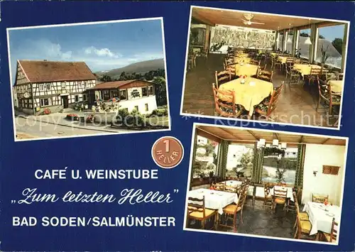 Salmuenster Bad Soden Cafe Weinstube Zum letzten Heller Kat. Bad Soden am Taunus