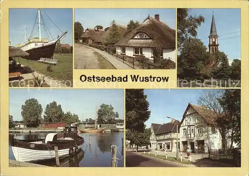 Wustrow Ostseebad Ferienschiff Stine Neue Strasse Kirche Fischerboot Teilansicht Kat. Ostseebad Wustrow