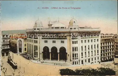 Alger Algerien Hotel des Postes et Telegraphes