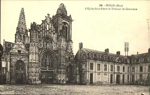 Senlis Oise Eglise Saint Pierre et Tribunal de Commerce Kat. Senlis