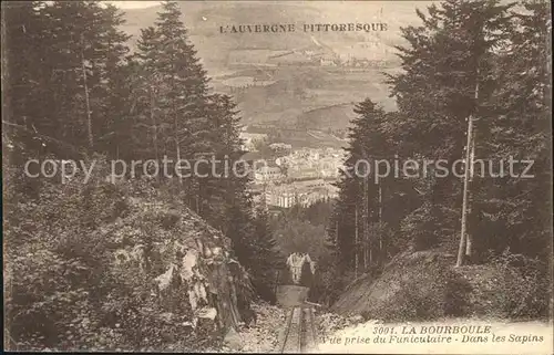 La Bourboule Vue prise du Funiculaire dans les Sapins l Auvergne Pittoresque Kat. La Bourboule