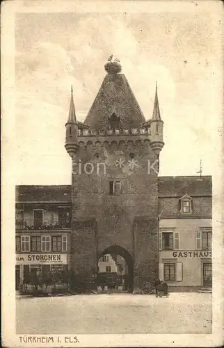 Tuerkheim Elsass Torbogen Storchennest Turm Gasthaus zum Storchen Kat. Turckheim