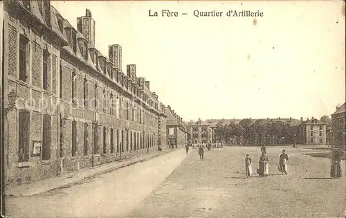 La Fere Aisne Quartier d Artillerie Kat. La Fere