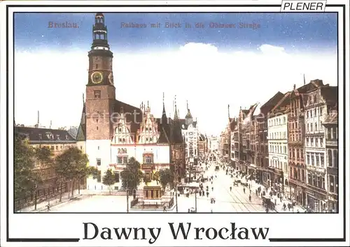 Wroclaw Rathaus Blick Oblauer Strasse Kat. Wroclaw Breslau