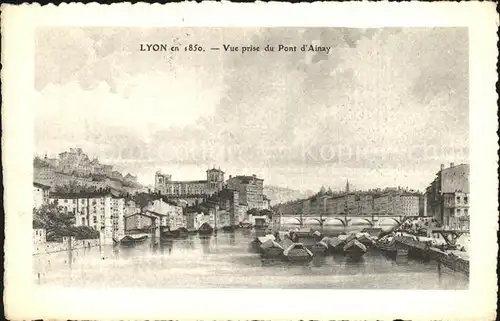Lyon France Vue prise du Pont d Aisny en 1850 Kuenstlerkarte Kat. Lyon