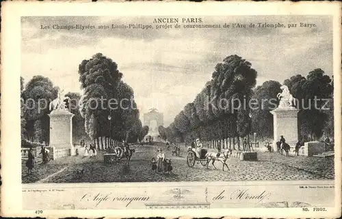 Ancien Paris Les Champs Elysee sous Louis Philippe Litho Kuenstlerkarte Kat. Paris