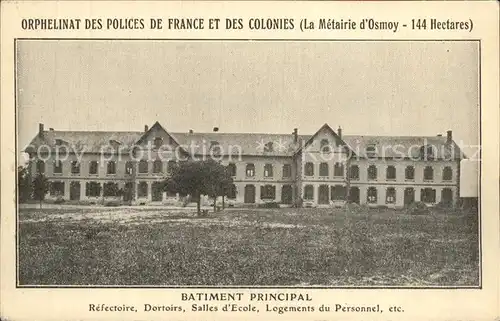 Osmoy Cher Orphelinat des Polices de France et des Colonies La Metairie Batiment Principal Kat. Osmoy