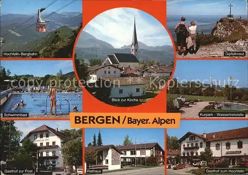 Bergen Chiemgau Hochfelln Bergbahn Kirche Gipfelkreuz Schwimmbad Kurpark Gasthof Post Rathaus Gasthof Hochfelln Kat. Bergen