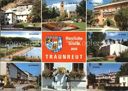 Traunreut Felsenburg Stein Kath Kirche Schloss Stein Schwimmbad Ev Kirche Stadtplatz Altenheim Kat. Traunreut