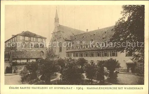 Strassburg Elsass Magdalenenkirche mit Waisenhaus Kat. Strasbourg