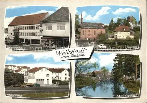 Waibstadt Rathaus Teilansicht Kirche Neues Viertel Schwarzbachpartie Kat. Waibstadt