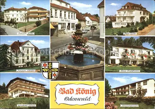 Bad Koenig Odenwald Pension Keller Brunnen Haus Eisele Pension Schaefer Haus Waldfrieden Forsthotel Carnier Brunnenpension Kat. Bad Koenig
