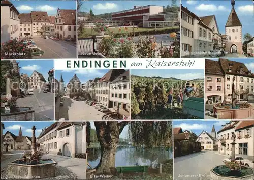 Endingen Kaiserstuhl Marktplatz Schule Koenigsschaffhausen Tor Rathaus Zimbers Brunnen Erle Weiher Johannes Brunnen Kat. Endingen am Kaiserstuhl