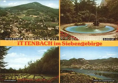 Ittenbach Panorama mit oelberg Ehrenfriedhof Rhein mit Siebengebirge Dorfbrunnen Kat. Koenigswinter