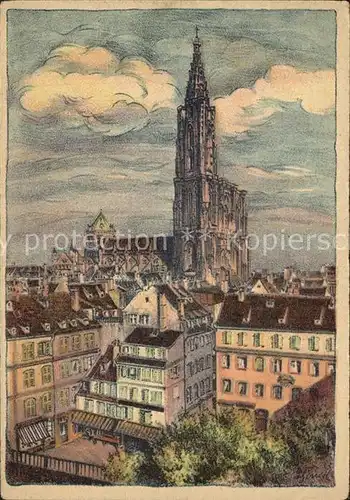 Strassburg Elsass Blick zur Kathedrale Kuenstlerkarte Hunzinger Kat. Strasbourg