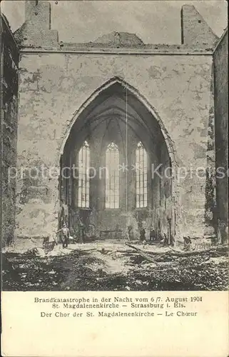 Strassburg Elsass Brandkatastrophe 1904 Chor Saint Magdalenenkirche Kat. Strasbourg