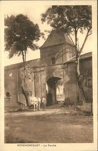 Remoncourt Meurthe-et-Moselle Le Porche / Remoncourt /Arrond. de Luneville