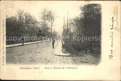 Champigny sur Marne Pont et Chemin de l Abreuvoir Kat. Champigny sur Marne