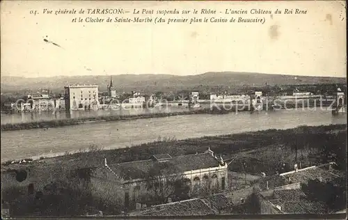 Tarascon Pont suspendu sur le Rhone ancien Chateau du Roi Rene Clocher de Sainte Marthe Casino de Beaucaire Kat. Tarascon