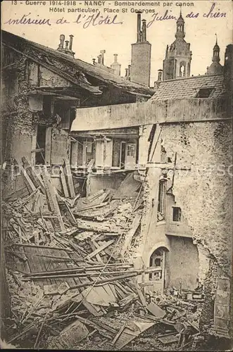 Nancy Lothringen Bombardement par canon Grande Guerre 1914 1918 Truemmer 1. Weltkrieg Kat. Nancy