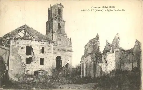 Uffholtz Weltkrieg 1914 1918 Bombardierung Kirche Kat. Uffholtz