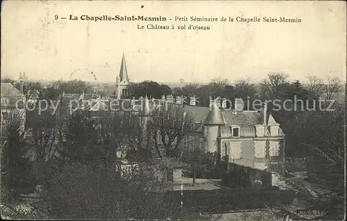 La Chapelle Saint Mesmin Petit Seminaire Chateau a vol d oiseau Kat. La Chapelle Saint Mesmin