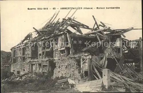 Ammerschwihr Krieg 1914 1918 Bombardierung Kat. Ammerschwihr