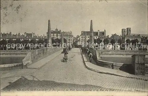 Chalon sur Saone Perspective du Pont Saint Laurent et la Rue du Pont Kat. Chalon sur Saone