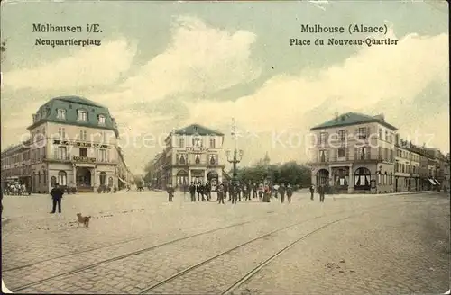 Mulhouse Muehlhausen Neuquartierplatz Kat. Mulhouse