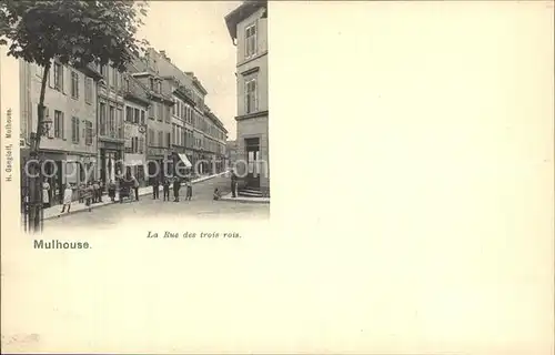 Mulhouse Muehlhausen La Rue des trois rois Kat. Mulhouse