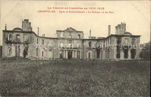 Gerbeviller Chateau apres le bombardement La Guerre en Lorraine en 1914 1915 Grande Guerre Kat. Gerbeviller