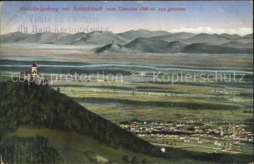 Hohkoenigsburg Haut Koenigsbourg mit Schlettstadt vom Taennchel aus gesehen Vogesen Kat. Orschwiller