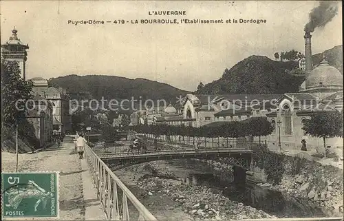 La Bourboule Etablissement et la Dordogne Pont Kat. La Bourboule