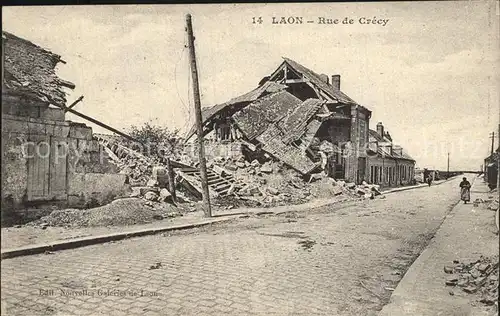 Laon Aisne Rue de Crecy Grande Guerre Truemmer 1. Weltkrieg Kat. Laon