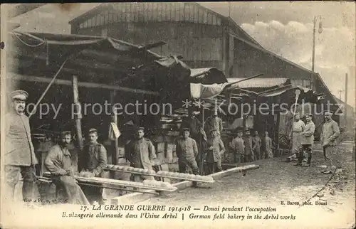 Douai Nord Boulangerie allemande dans l Usine Arbel Grande Guerre 1914 18 Deutsche Baeckerei 1. Weltkrieg Kat. Douai