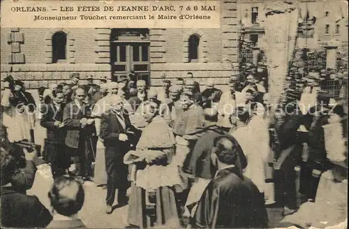 Orleans Loiret Les Fetes de Jeanne d Arc Monseigneur Touchet remerciant le Maire d Orleans Kat. Orleans