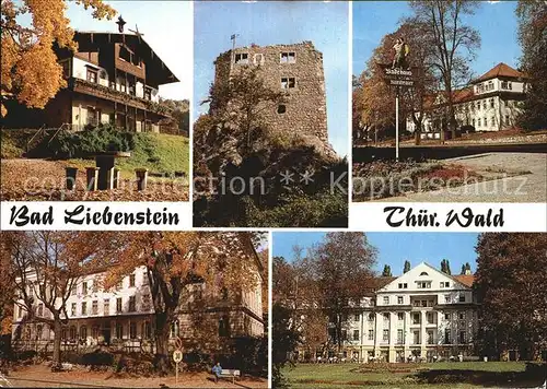 Bad Liebenstein Haus Feodora Ruine Liebenstein Kurverwaltung Kurheim Albert Schweitzer Kurhaus Kat. Bad Liebenstein