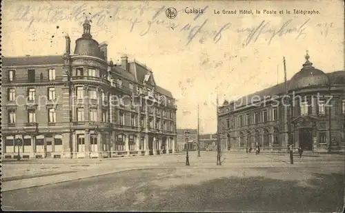 Calais Grand Hotel Poste Telegraphe Kat. Calais