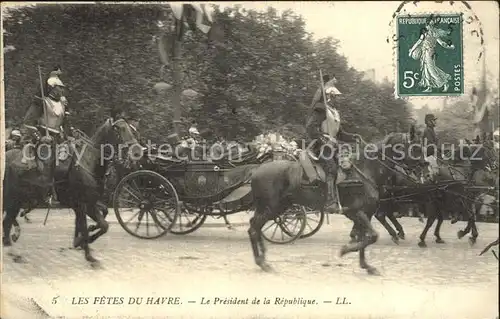 Le Havre Les Fetes du Havre Le President de la Republique Kat. Le Havre