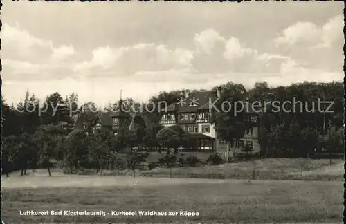 Bad Klosterlausnitz Kurhotel Waldhaus zur Koeppe Kat. Bad Klosterlausnitz