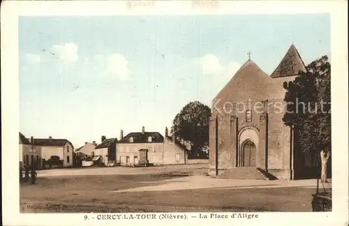 Cercy la Tour Place d Aligre Eglise Kat. Cercy la Tour