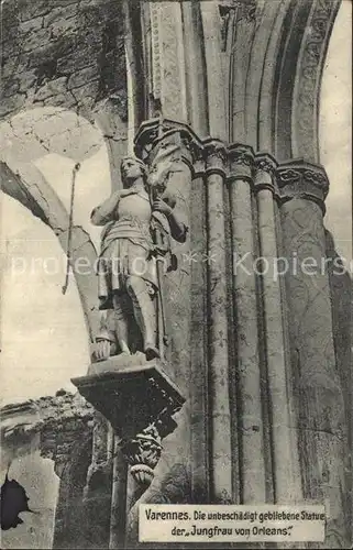 Varennes en Argonne Unbeschaedigt gebliebene Statue der Jungfrau von Orleans 1. Weltkrieg Kat. Varennes en Argonne