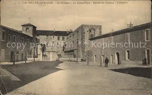 La Voulte sur Rhone Chateau Grand Place Hospice Kat. La Voulte sur Rhone