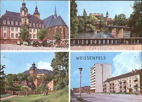 Weissenfels Saale Rathaus Bruecke Deutsch Sowjetische Freundschaft Augustusurg Kat. Weissenfels